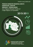 Gross Regional Domestic Product of Cianjur Regency by Expenditure 2015-2019