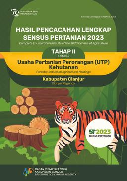 Hasil Pencacahan Lengkap Sensus Pertanian 2023 - Tahap II Usaha Pertanian Perorangan (UTP) Kehutanan Kabupaten Cianjur